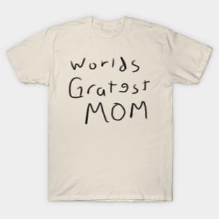 Worlds Greatest Mom T-Shirt